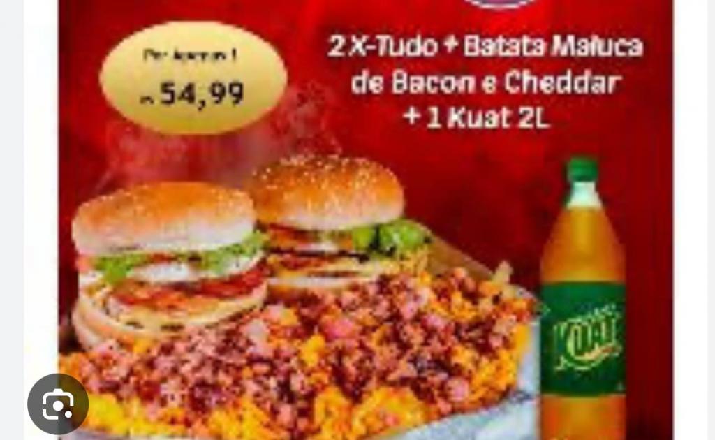 2 X TUDO + BATATA MALUCA BACON E CHEEDAR + KUAT 2LT1